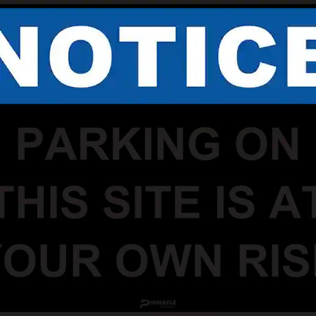 Parking Predicaments? Why a 'Park At Your Own Risk' Sign is Your Best Bet