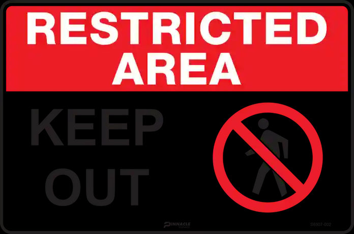 Keep Out! Why Restricted Access Signs Are Your First Line of Defence