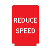 Reduce Speed, Adbase Sign, 900 x 600mm Aluminium Class 1 Reflective