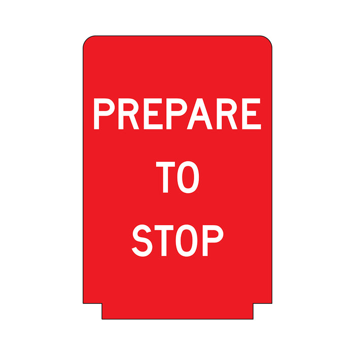 Prepare To Stop, Adbase Sign, 900 x 600mm Aluminium Class 1 Reflective
