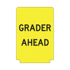 Grader Ahead, Adbase Sign, 900 x 600mm Aluminium Class 1 Reflective