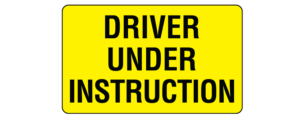 Driver Under Instruction, 400 x 300mm Metal