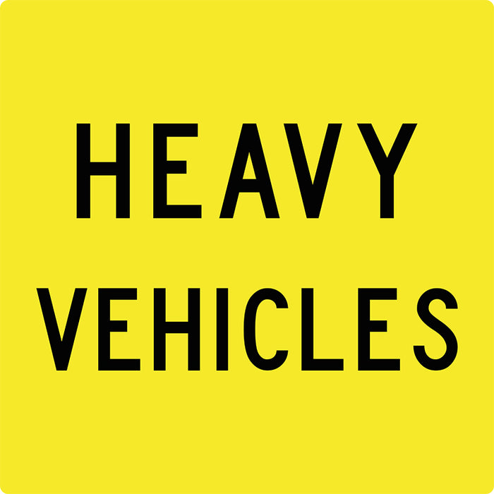 Heavy Vehicles, Multi Message 600 x 600mm Corflute, Class 1 Reflective