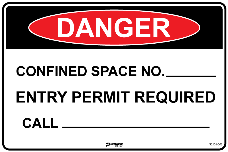 Danger Confined Space No. Entry Permit Required Call...