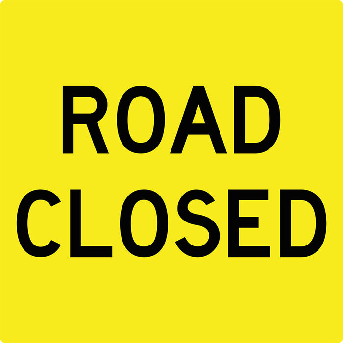 Road Closed, Multi Message 600 x 600mm Corflute, Class 1 Reflective