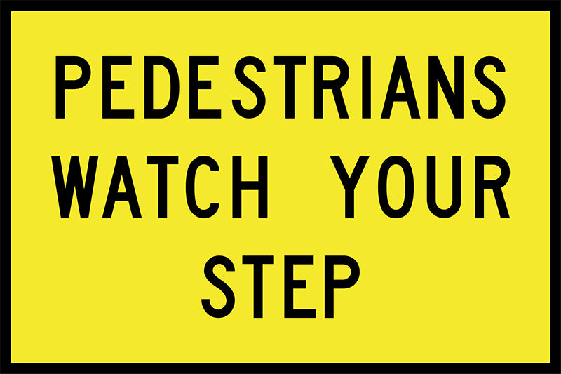 Pedestrians Watch Your Step, 900 x 600mm Boxed Edge, Metal Class 1 Reflective