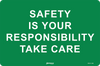 Safety Is Your Responsibility Take Care