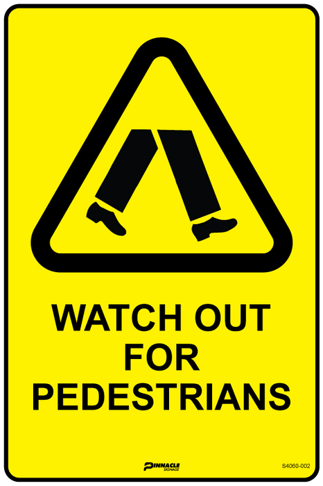 Watch Out For Pedestrians