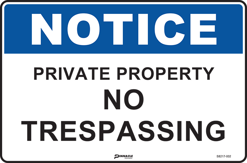 Notice Private Property No Trespassing