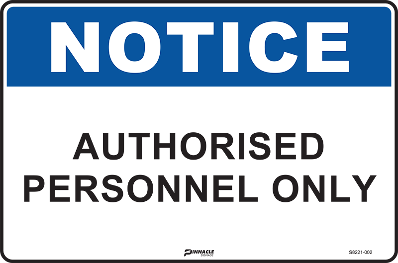 Notice Authorised Personnel Only