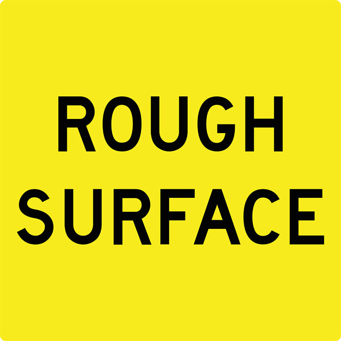 Rough Surface (Text), Multi Message 600 x 600mm Corflute, Class 1 Reflective