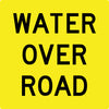 Water Over Road, Multi Message 600 x 600mm Corflute, Class 1 Reflective