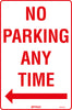No Parking Any Time, Left Arrow
