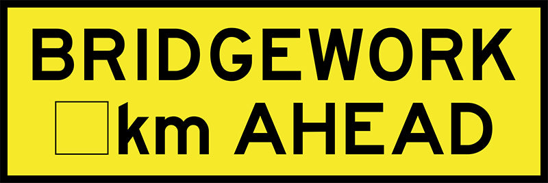 Bridgework __km Ahead, 2400 x 900 Boxed Edge, Metal Class 1 Reflective