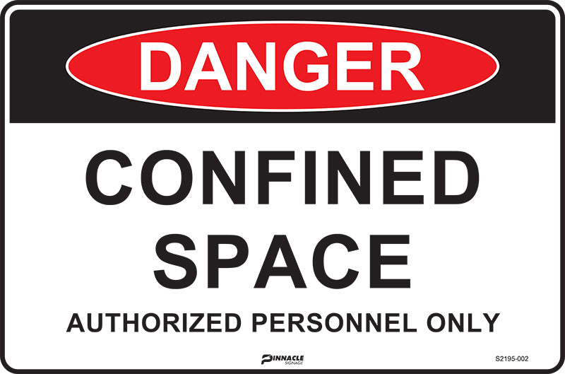 Danger Confined Space, Authorised Personnel Only