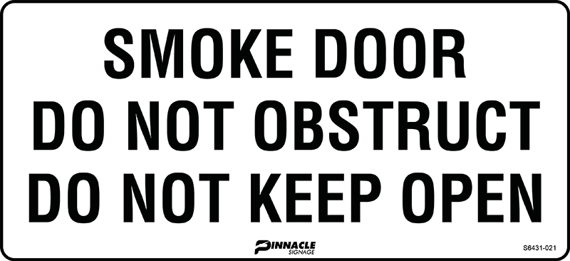 Smoke Door Do Not Obstruct Do Not Keep Open