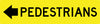 Pedestrians (Left Arrow), Multi Message 1200 x 300mm Corflute Class 1 Reflective