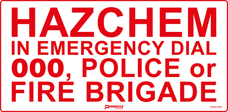 Hazchem In Emergency Dial 000, Police or Fire Brigade