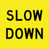 Slow Down, Multi Message 600 x 600mm Corflute, Class 1 Reflective