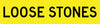 Loose Stones, Multi Message 1200 x 300mm Corflute, Class 1 Reflective