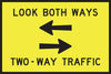 Look Both Ways, Two Way Traffic, 900 x 600mm Boxed Edge, Metal Class 1 Reflective