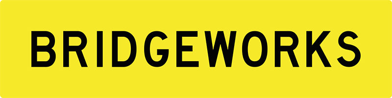 Bridge Works, Multi Message 1200 x 300mm Corflute, Class 1 Reflective