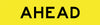 Ahead, 800 x 200mm, Magnetic, Class 1 Reflective