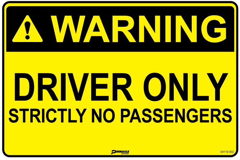 Warning Driver Only Strictly No Passengers