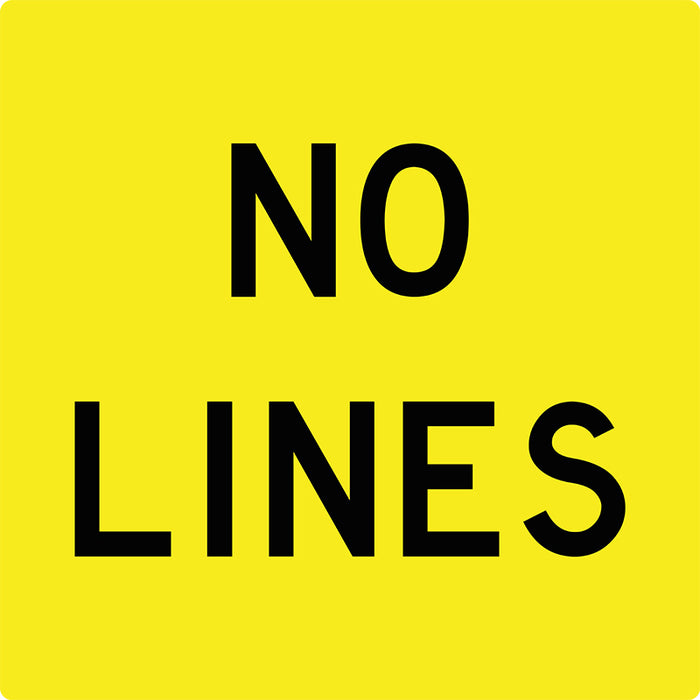 No Lines (Text), Multi Message 600 x 600mm Corflute, Class 1 Reflective