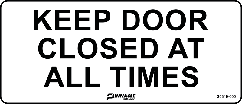 Keep Door Closed At All Times