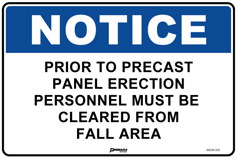 Notice Prior To Precast Panel Erection Personnel Must Be Cleared From Fall...