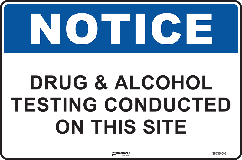 Notice Drug & Alcohol Testing Conducted On This Site