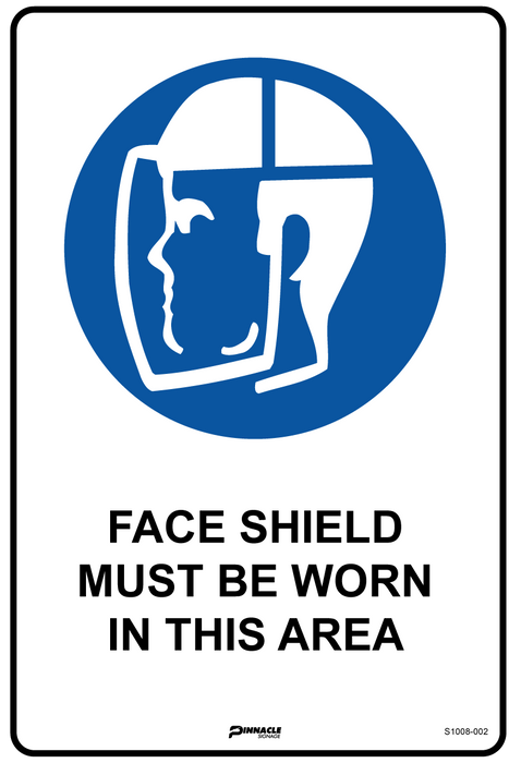 Face Shield Must Be Worn In This Area