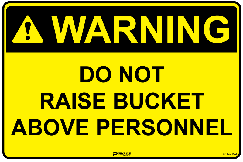 Warning Do Not Raise Bucket Above Personnel