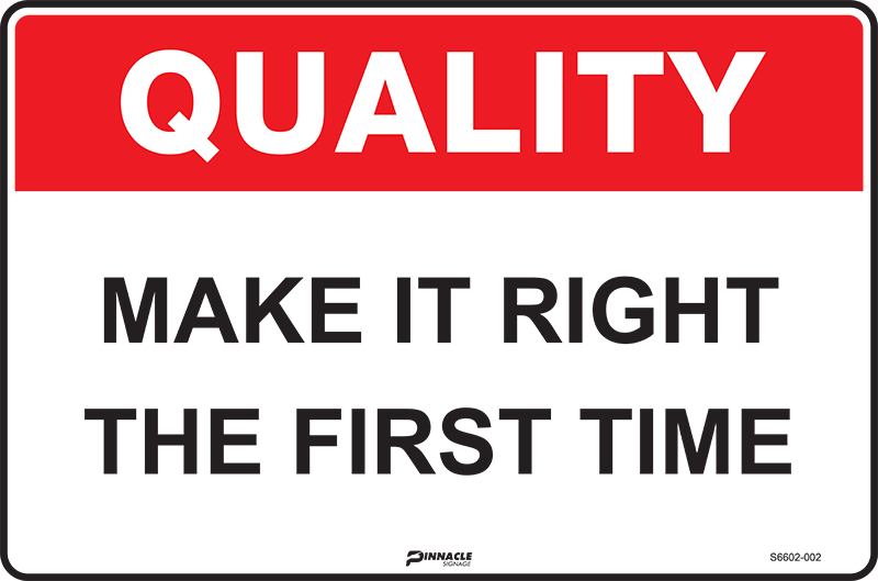 Quality Make It Right The First Time