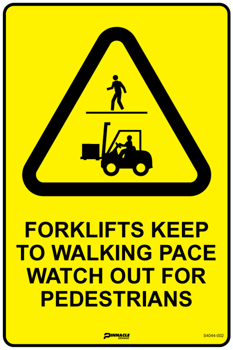 Forklifts Keep To Walking Pace, Watch Out For Pedestrians