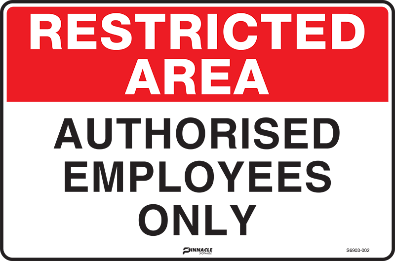 Restricted Area Authorised Employees Only