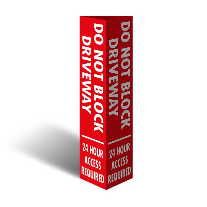 Three Sided Bollard Cover Surround, Do Not Block Driveway 24 Hour Access Required