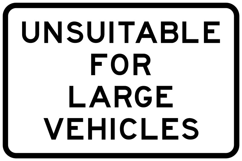 Unsuitable For Large Vehicles