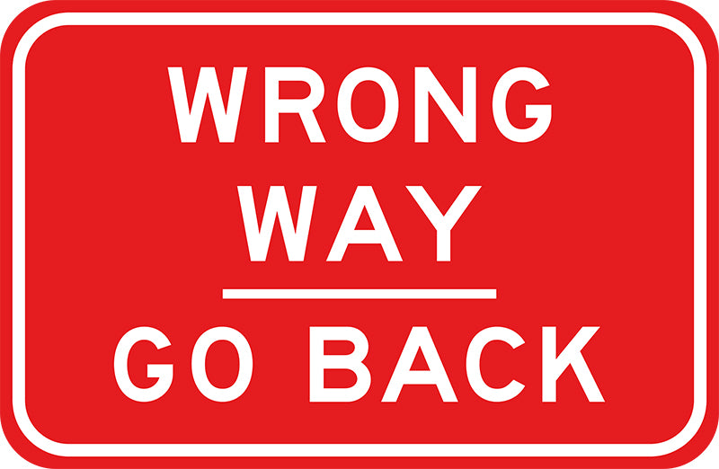 Wrong Way Go Back