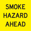 Smoke Hazard Ahead, Multi Message 600 x 600mm Corflute, Class 1 Reflective