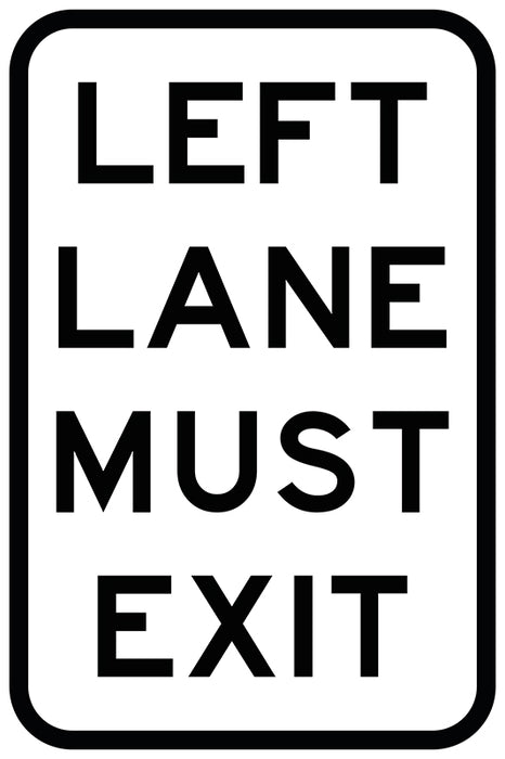 Left Lane Must Exit