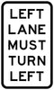 Left Lane Must Turn Left