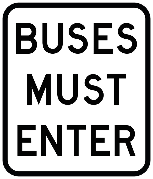 Buses Must Enter