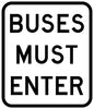 Buses Must Enter