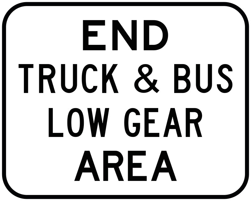 End Trucks & Buses Must Use Low Gear