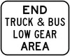End Trucks & Buses Must Use Low Gear
