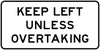 Keep Left Unless Overtaking