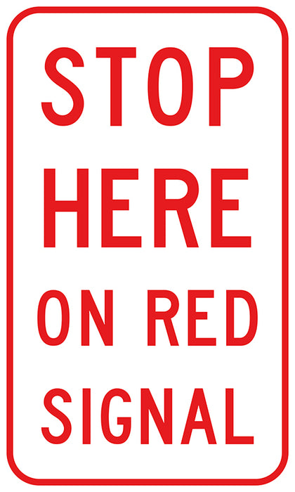 Stop Here On Red Signal