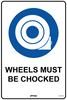 Wheels Must Be Chocked